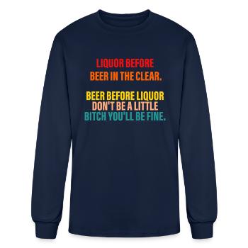 Liquor Before Beer In The Clear - Men's Long Sleeve T-Shirt - navy - Front