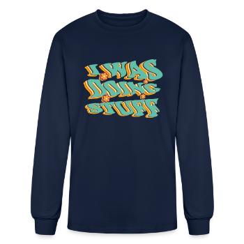 I Was Doing Stuff - Men's Long Sleeve T-Shirt - navy - Front