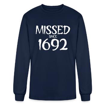1692 They Missed One - missed since 1692 - Men's Long Sleeve T-Shirt - navy - Front