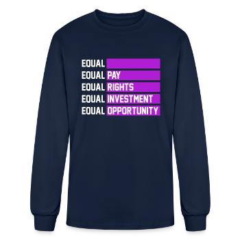 Equal Pay Equal Rights Equal Investment Equal Oppo - Men's Long Sleeve T-Shirt - navy - Front