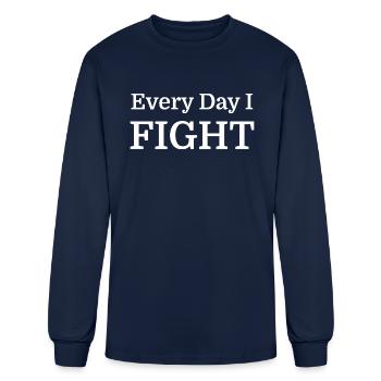 Everyday I Fight - Men's Long Sleeve T-Shirt - navy - Front