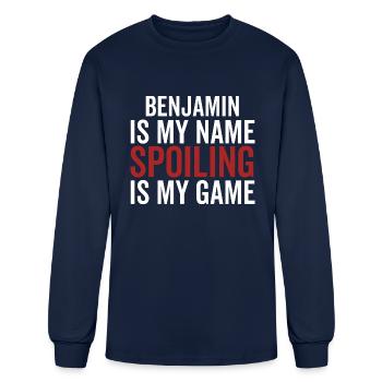 Benjamin is My Name Spoiling is My Game - Men's Long Sleeve T-Shirt - navy - Front