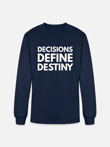 Decisions define destiny - Men's Long Sleeve T-Shirt - navy