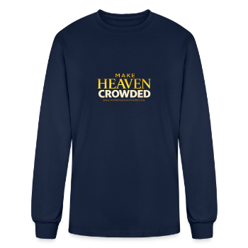 Make Heaven Crowded Long Sleeve Tee