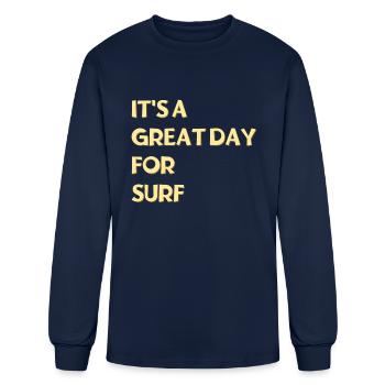 It's a great day for Surf - Men's Long Sleeve T-Shirt - navy - Front