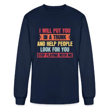 I Will Put You in a Trunk - Men's Long Sleeve T-Shirt - navy - Front