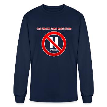 The online game must go on - Men's Long Sleeve T-Shirt - navy - Front