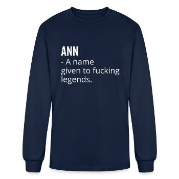 Ann a Name Given to Fucking Legends - Men's Long Sleeve T-Shirt - navy - Front