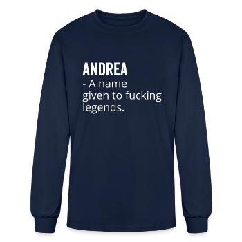 Andrea a Name Given to Fucking Legends - Men's Long Sleeve T-Shirt - navy - Front