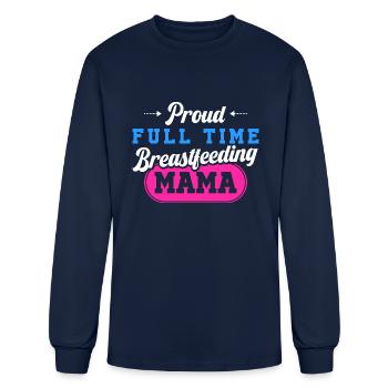 Breastfeeding Normalized Proud Full Time - Men's Long Sleeve T-Shirt - navy - Front