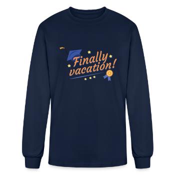 Finally Vacation Graduation University Finally Vac - Men's Long Sleeve T-Shirt - navy - Front