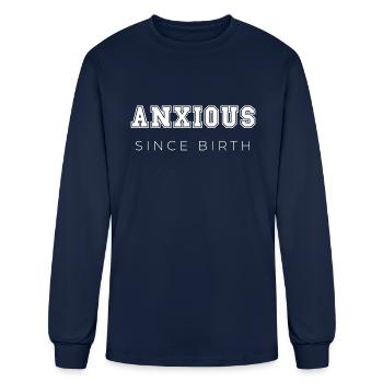 Anxious Since Birth - Men's Long Sleeve T-Shirt - navy - Front