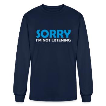 sorry im not listening - Men's Long Sleeve T-Shirt - navy - Front