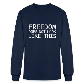 Freedom Does Not Look Like This - Men's Long Sleeve T-Shirt - navy - Front