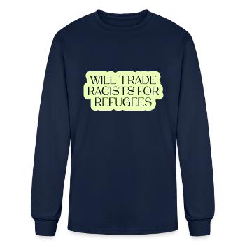 Will Trade Racists For Refugees green cool - Men's Long Sleeve T-Shirt - navy - Front