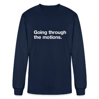 Going Through The Motions - Men's Long Sleeve T-Shirt - navy - Front