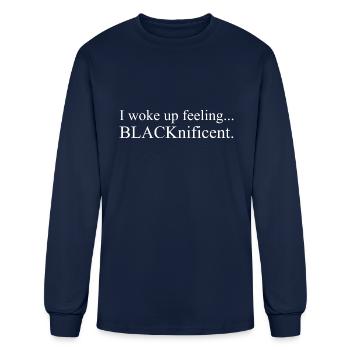 I Woke Up Feeling...Blacknificent Black Lives Matt - Men's Long Sleeve T-Shirt - navy - Front