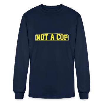 Not A Cop - Men's Long Sleeve T-Shirt - navy - Front