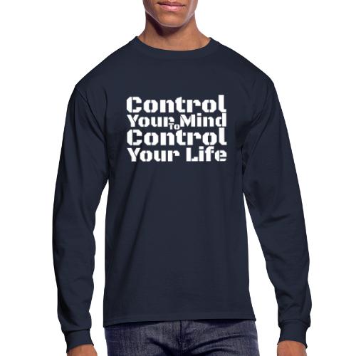 Control Your Mind To Control Your Life - White - Men's Long Sleeve T-Shirt