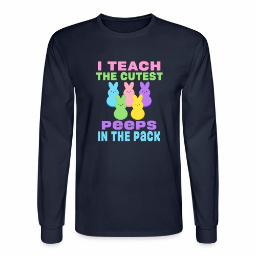 I Teach the Cutest Peeps in the Pack School Easter - Men's Long Sleeve T-Shirt