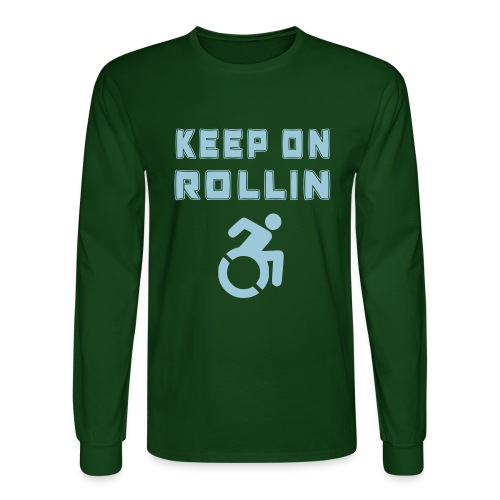 I keep on rollin with my wheelchair - Men's Long Sleeve T-Shirt