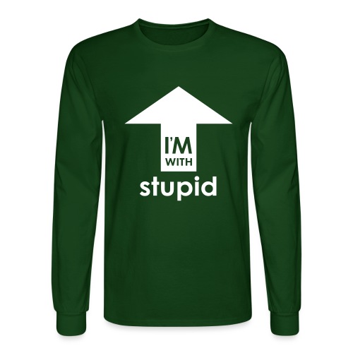 I'm With Stupid - Men's Long Sleeve T-Shirt