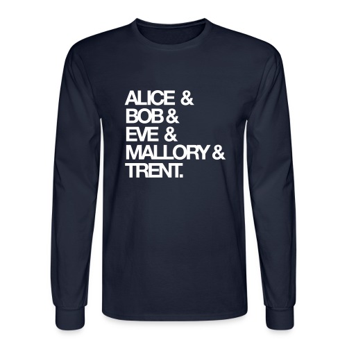 Alice, Bob, Eve... - Men's Long Sleeve T-Shirt