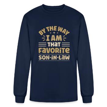 By The Way I Am That Favorite Son In Law - Men's Long Sleeve T-Shirt - navy - Front