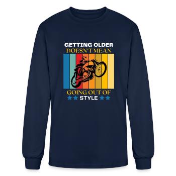 Getting Older Does not Mean Getting Out Of Style - Men's Long Sleeve T-Shirt - navy - Front
