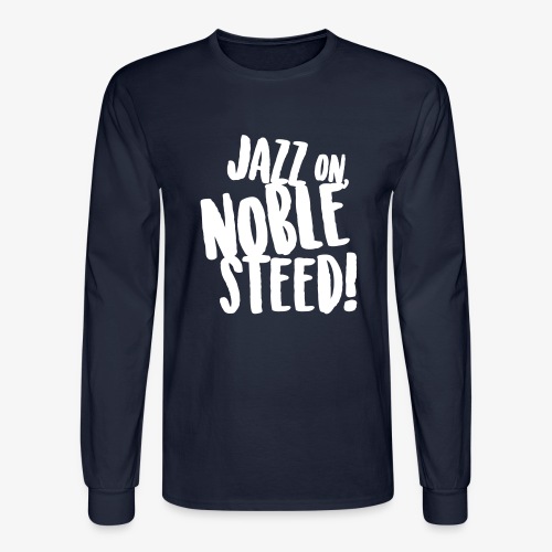 MSS Jazz on Noble Steed - Men's Long Sleeve T-Shirt