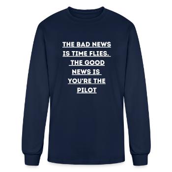 NEW YEAR QUOTES:THE BAD NEWS IS TIMES FLIES,THE G - Men's Long Sleeve T-Shirt - navy - Front