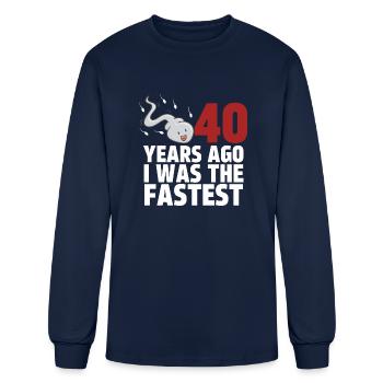 40 Years Ago I Was The Fastest - Men's Long Sleeve T-Shirt - navy - Front