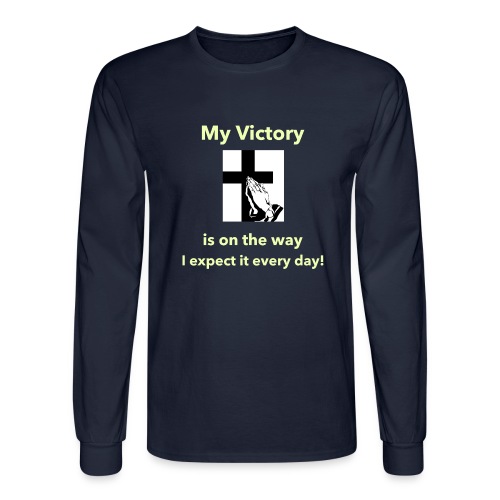 My Victory is on the way... - Men's Long Sleeve T-Shirt