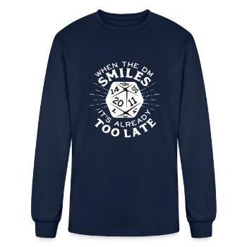 When The DM Smiles It's Already Too Late - Men's Long Sleeve T-Shirt - navy - Front