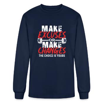 Make Excuses Or Make Changes - Men's Long Sleeve T-Shirt - navy - Front