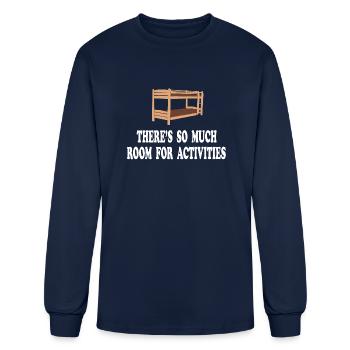 There's So Much Room For Activities -Step Brothers - Men's Long Sleeve T-Shirt - navy - Front
