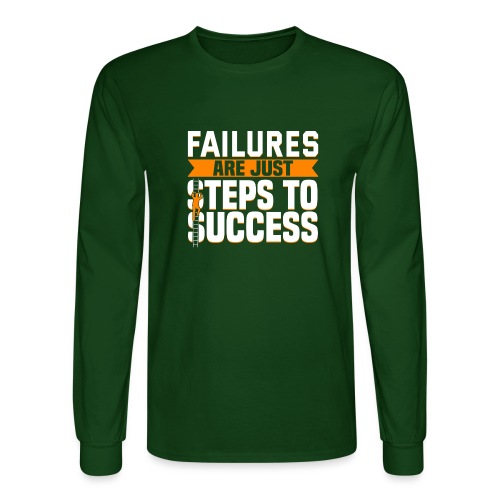 Failures Are Steps To Success - Men's Long Sleeve T-Shirt