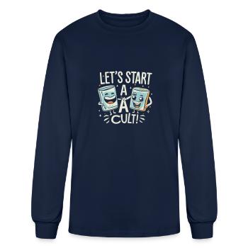 let s start a cult! - Men's Long Sleeve T-Shirt - navy - Front