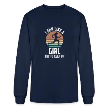 I Run Like a Girl Try to Keep Up - Men's Long Sleeve T-Shirt - navy - Front