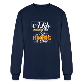 A Life Without Hiking Is Lame - Men's Long Sleeve T-Shirt - navy - Front