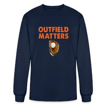 Funny Baseball Quote Outfield Matters Outfielders - Men's Long Sleeve T-Shirt - navy - Front