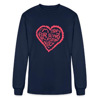 I'm Sorry For Being A Psycho Btch Funny Heart - Men's Long Sleeve T-Shirt - navy - Front