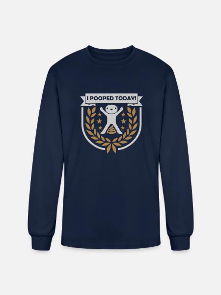 I pooped today quote - Men's Long Sleeve T-Shirt - navy