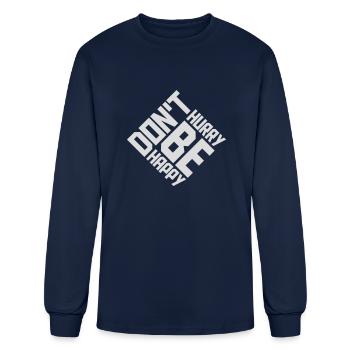 dont hurry be happy - Men's Long Sleeve T-Shirt - navy - Front