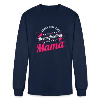 Breastfeeding Normalized Proud Full Time - Men's Long Sleeve T-Shirt - navy - Front