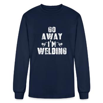 Go Away I m Welding - Men's Long Sleeve T-Shirt - navy - Front