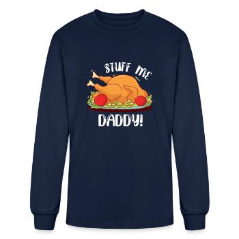 Stuff Me Daddy - Men's Long Sleeve T-Shirt - navy - Front