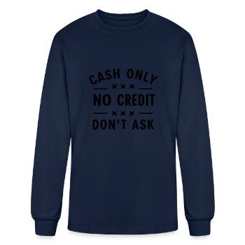 Cash Only No Credit - Men's Long Sleeve T-Shirt - navy - Front