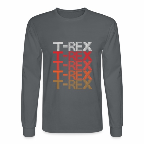 T-REX Tyrannosaur Prehistoric Predator Archeology. - Men's Long Sleeve T-Shirt