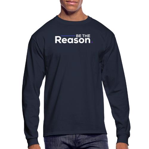 Be the Reason Logo (White) - Men's Long Sleeve T-Shirt